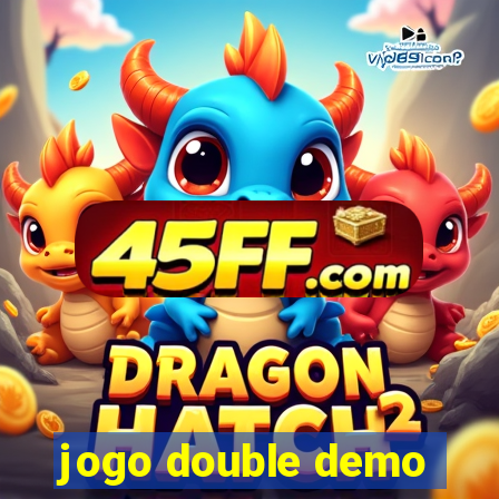 jogo double demo